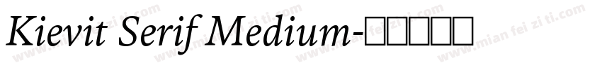 Kievit Serif Medium字体转换